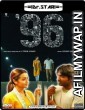 96 (2018) UNCUT Hindi Dubbed Movie