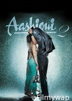 Aashiqui 2 (2013) Hindi Movie