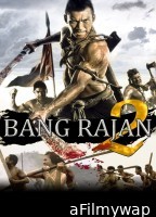 Bang Rajan 2 (2011) ORG Hindi Dubbed Movie