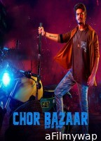 Chor Bazaar (2022) ORG UNCUT Hindi Dubbed Movies