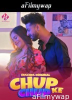 Chup Chup Ke (2024) Part 2 Hulchul Hindi Hot Web Series