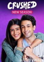 Crushed (2023) Season 3 Hindi Web Series