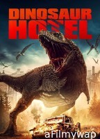 Dinosaur Hotel (2021) ORG Hindi Dubbed Movied