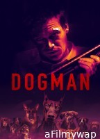 DogMan (2023) ORG Hindi Dubbed Movie