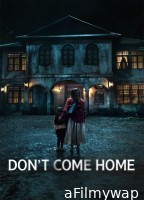 Dont Come Home (2024) Season 1 Hindi Dubbed Web Series