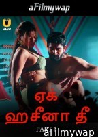 Ek Haseena Thi (2024) Part 1 Ullu Tamil Hot Web Series