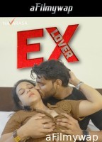 Ex Lover (2025) Navarasa Hindi Hot Short Film