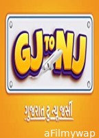 Gj to Nj (Gujarat Thi New Jersey) (2022) Gujarati Full Movies