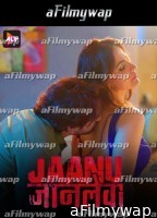 Jaanu Jaanlewa (2024) S010 E02 ALTB Hindi Hot Web Series 