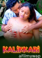 Kalikkari (2024) S01 E01 Sigmaseries Malayalam Hot Web Series