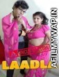 Laadla (2020) UNRATED Boltikahani Hindi Version Short Film