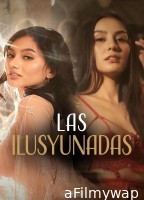 [+18] Las ilusyunadas (2025) Tagalog Movie