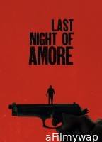 Last Night Of Amore (2023) ORG Hindi Dubbed Movie