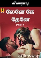 Lene Ke Dene (2025) Part 1 Ullu Tamil Hot Web Series