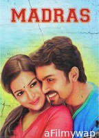 Madras (2014) ORG Hindi Dubbed Movie