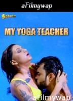 My Yoga Teacher (2024) S01 E02 Sahelii Hindi Web Series