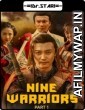 Nine Warriors: Part 1 (2017) Hindi Dubbed Movies