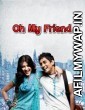 Oh My Friend (2020) Hindi Dubbed Movie