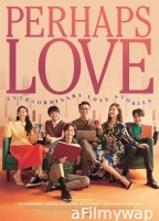 Perhaps Love (2021) ORG Hindi Dubbed Movie