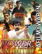 Power Unlimited 2 (2018) UNCUT Hindi Dubbed Movie