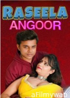 Raseela Angoor (2024) NeonX Hindi Short Film