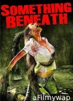 Something Beneath (2007) ORG Hindi Dubbed Movie