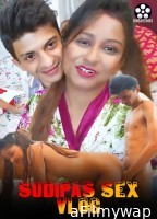 Sudipas Sex Vlog (2024) BindasTimes Hindi Hot Short Film