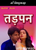 Tadpan (2025) S01 Part 1 Sutraflix Hindi Hot Web Series