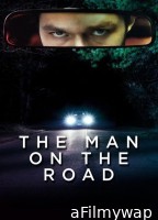 The Man On The Road (2022) ORG Hindi Dubbed Movie