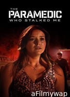 The Paramedic Who Stalked Me (2023) HQ Hindi Dubbed Movie