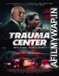 Trauma Center (2019) English Full Movie